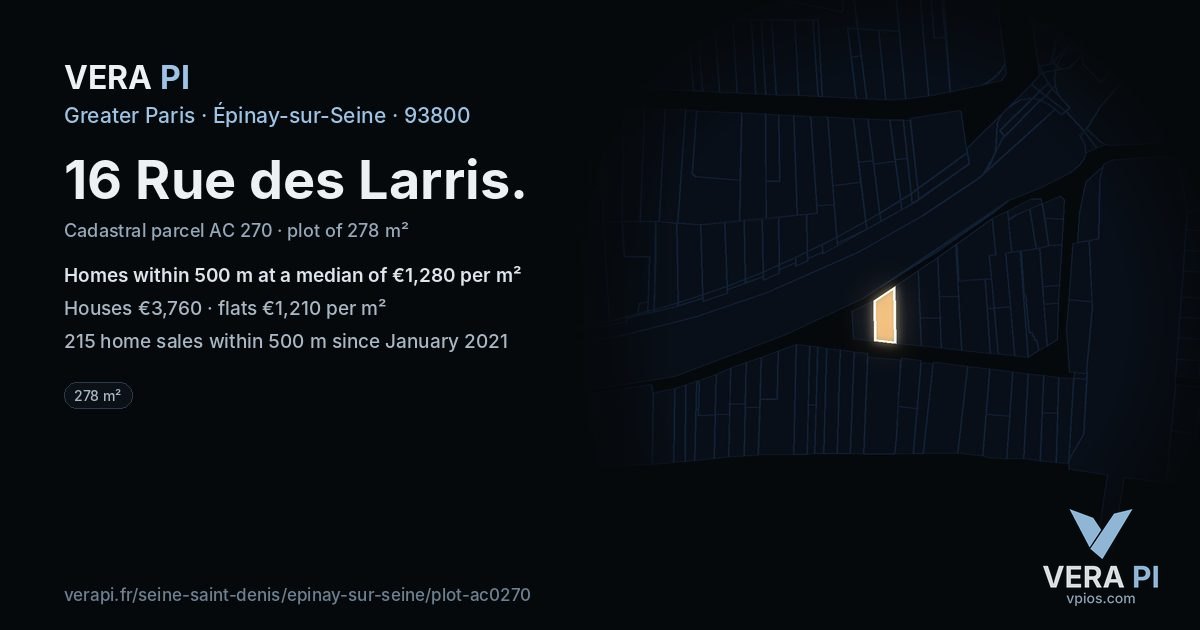 16 Rue des Larris, Épinay-sur-Seine at night – the plot lit, the parcels around coloured by the prices near them