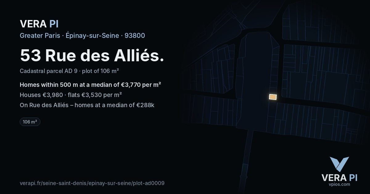 53 Rue des Alliés, Épinay-sur-Seine at night – the plot lit, the parcels around coloured by the prices near them