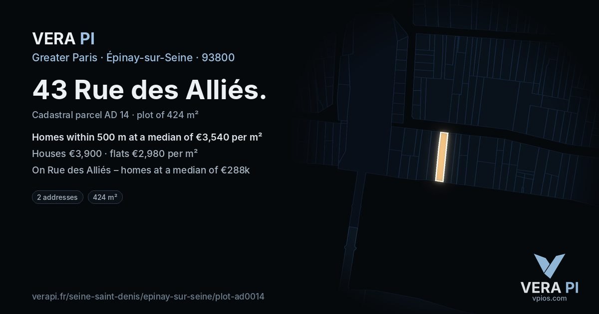 43 Rue des Alliés, Épinay-sur-Seine at night – the plot lit, the parcels around coloured by the prices near them