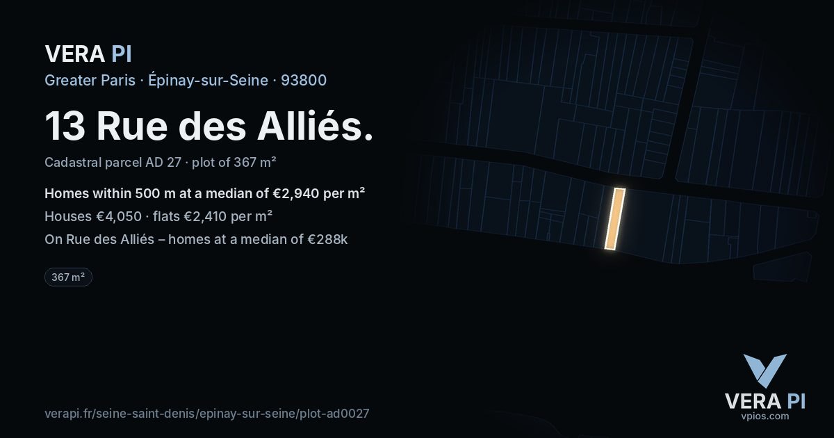13 Rue des Alliés, Épinay-sur-Seine at night – the plot lit, the parcels around coloured by the prices near them