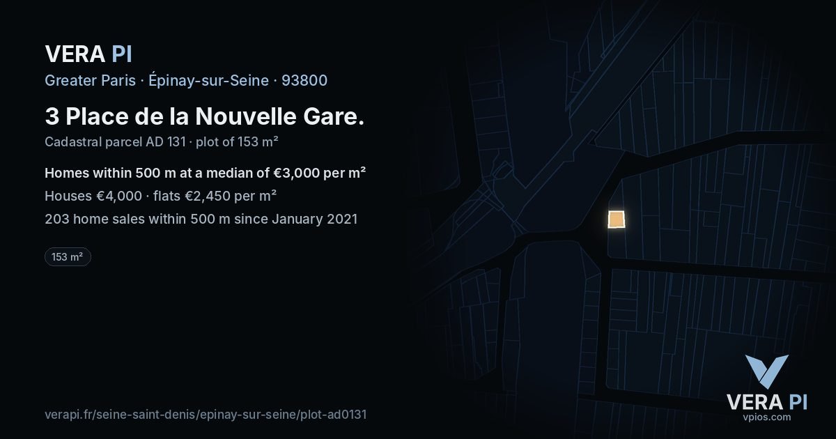 3 Place de la Nouvelle Gare, Épinay-sur-Seine at night – the plot lit, the parcels around coloured by the prices near them