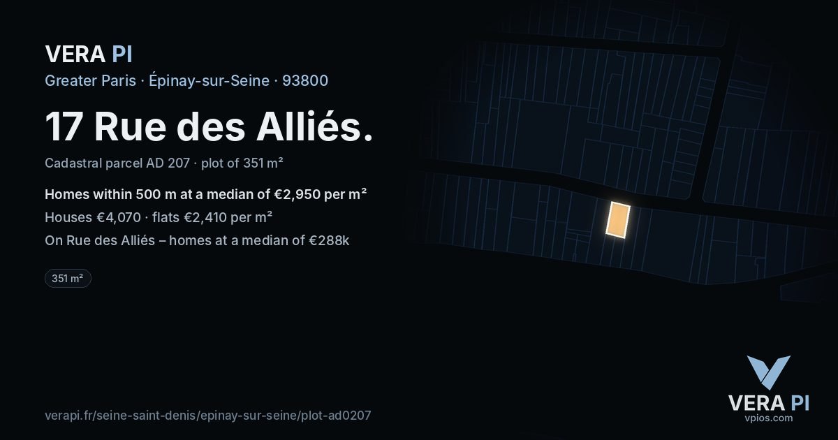 17 Rue des Alliés, Épinay-sur-Seine at night – the plot lit, the parcels around coloured by the prices near them