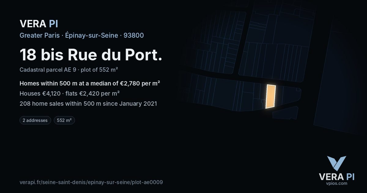 18 bis Rue du Port, Épinay-sur-Seine at night – the plot lit, the parcels around coloured by the prices near them