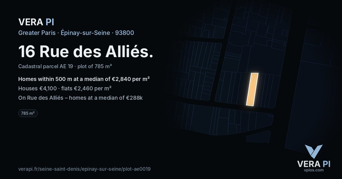 16 Rue des Alliés, Épinay-sur-Seine at night – the plot lit, the parcels around coloured by the prices near them