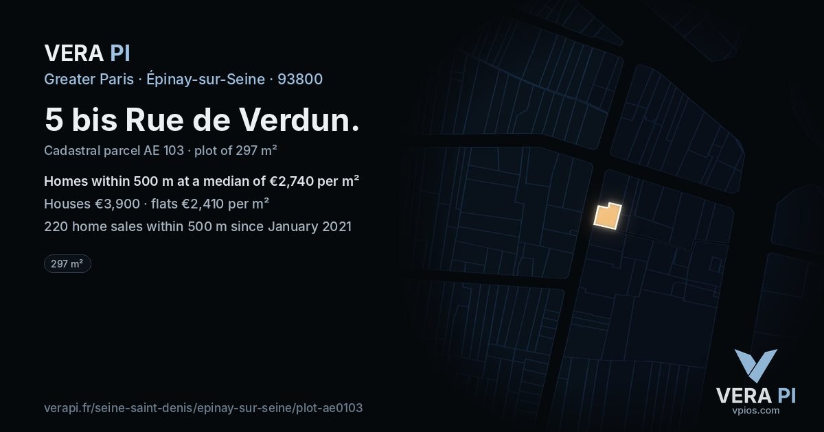 5 bis Rue de Verdun, Épinay-sur-Seine at night – the plot lit, the parcels around coloured by the prices near them