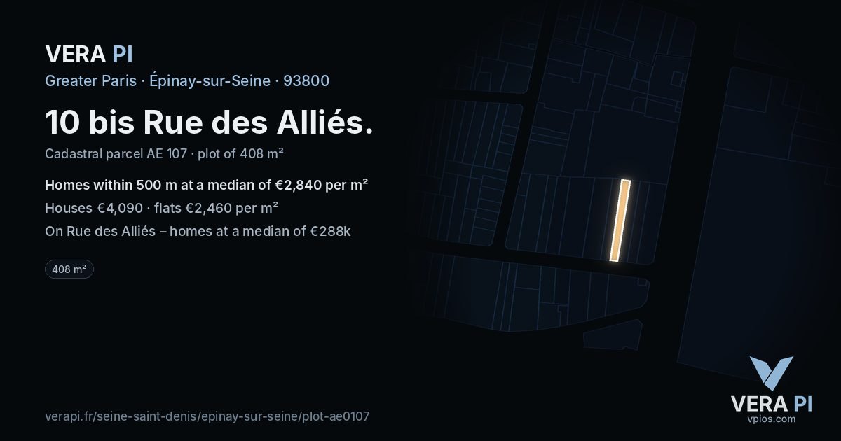10 bis Rue des Alliés, Épinay-sur-Seine at night – the plot lit, the parcels around coloured by the prices near them