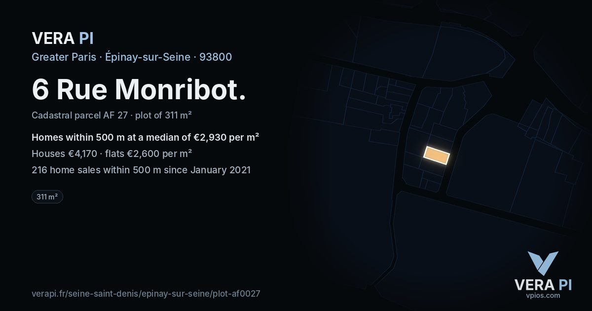 6 Rue Monribot, Épinay-sur-Seine at night – the plot lit, the parcels around coloured by the prices near them