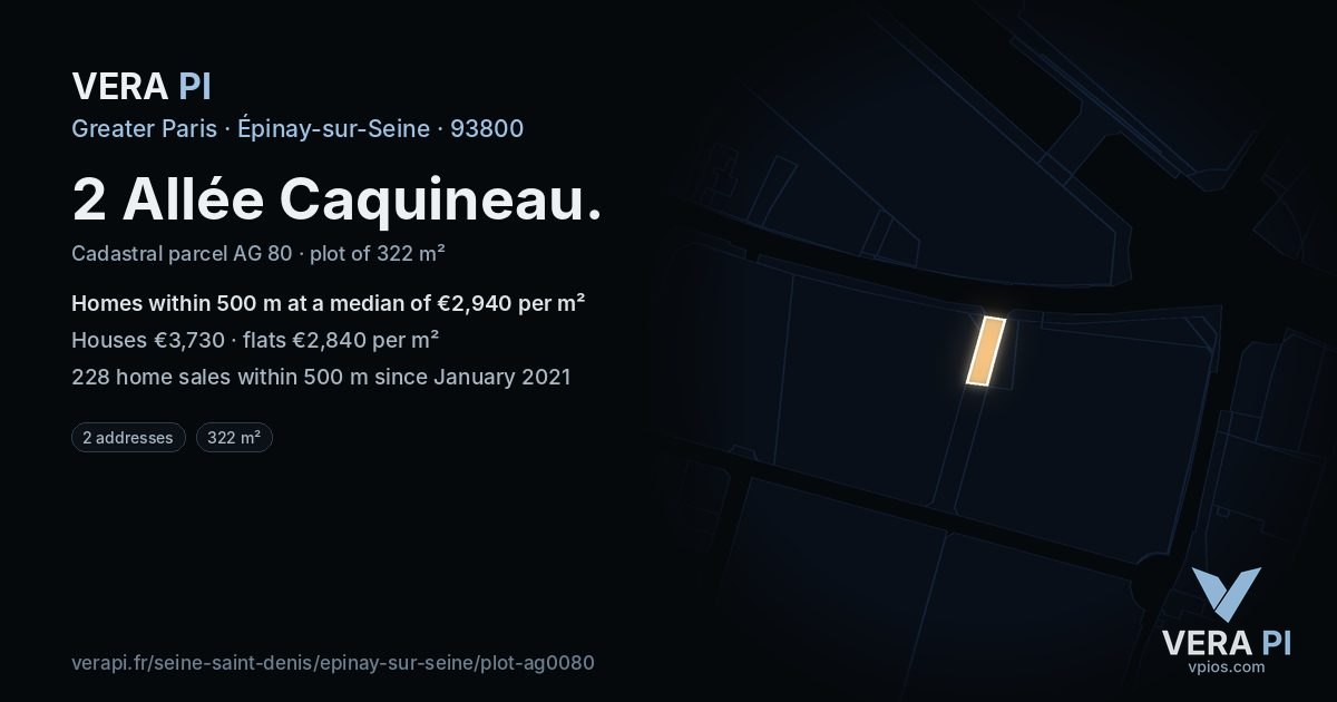 2 Allée Caquineau, Épinay-sur-Seine at night – the plot lit, the parcels around coloured by the prices near them