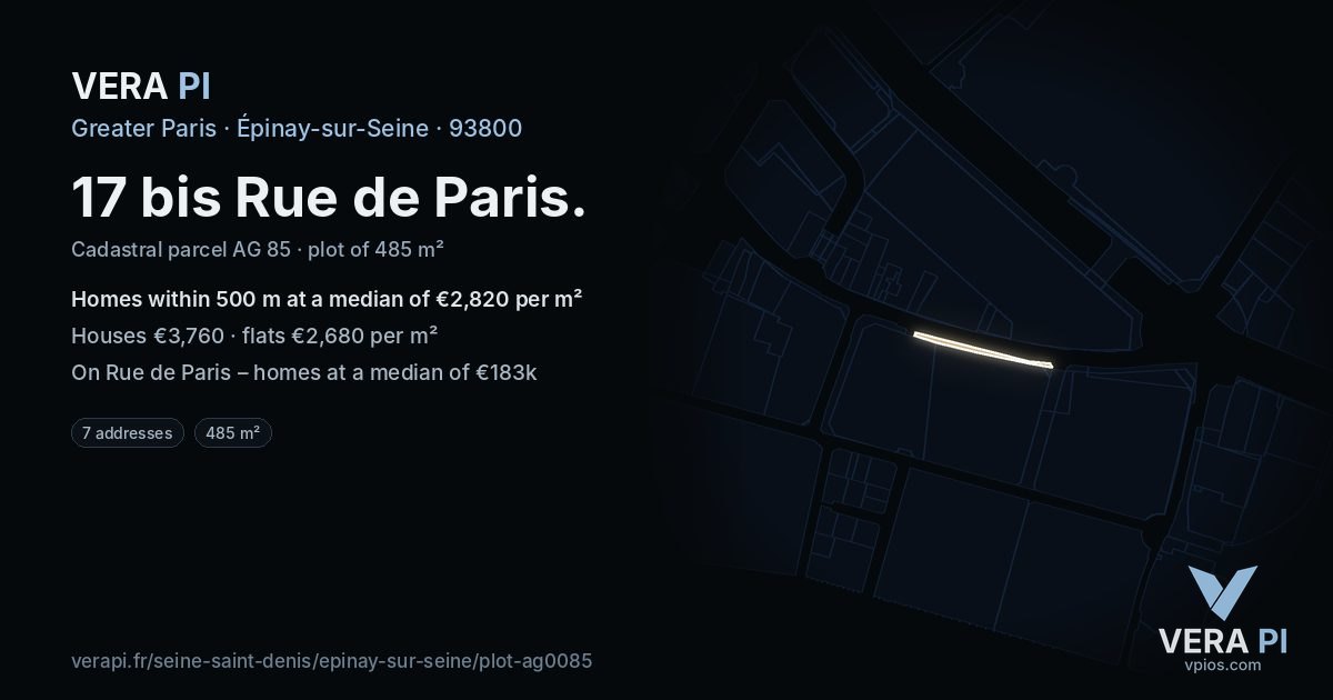 17 bis Rue de Paris, Épinay-sur-Seine at night – the plot lit, the parcels around coloured by the prices near them