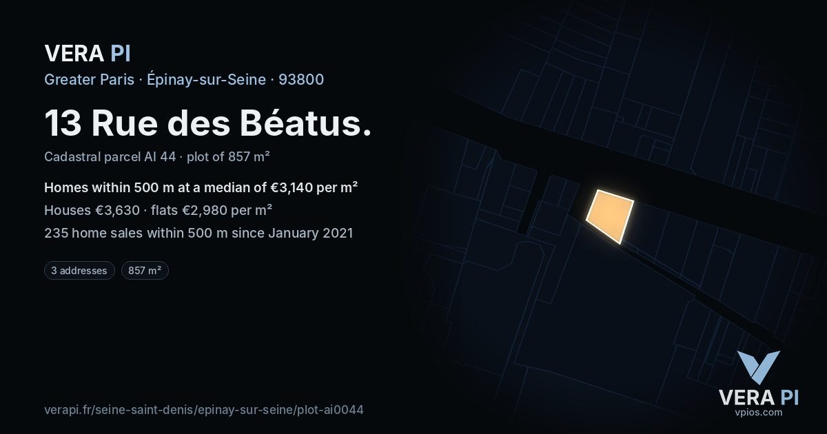 13 Rue des Béatus, Épinay-sur-Seine at night – the plot lit, the parcels around coloured by the prices near them