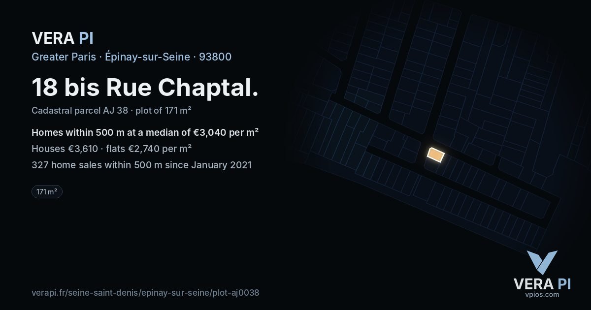 18 bis Rue Chaptal, Épinay-sur-Seine at night – the plot lit, the parcels around coloured by the prices near them