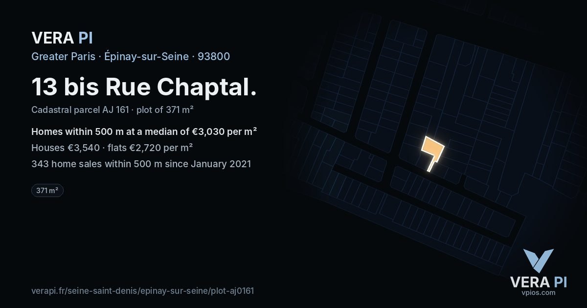 13 bis Rue Chaptal, Épinay-sur-Seine at night – the plot lit, the parcels around coloured by the prices near them