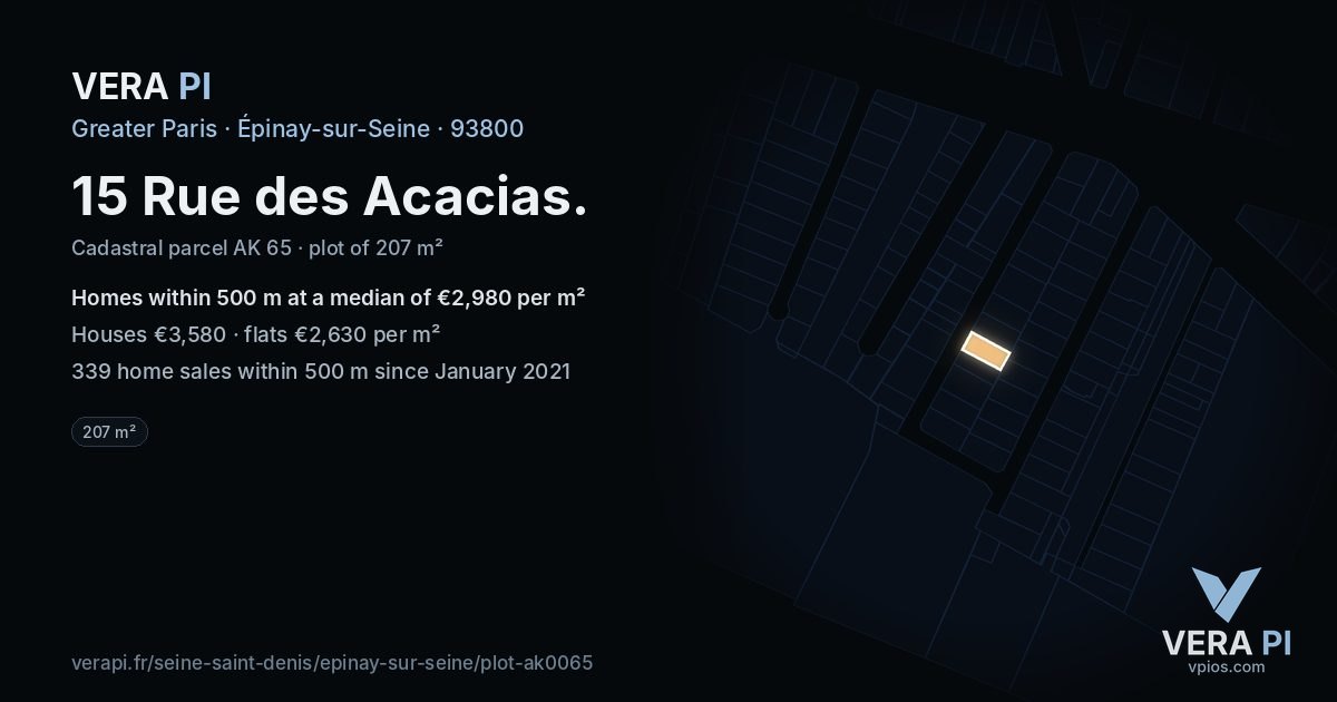 15 Rue des Acacias, Épinay-sur-Seine at night – the plot lit, the parcels around coloured by the prices near them