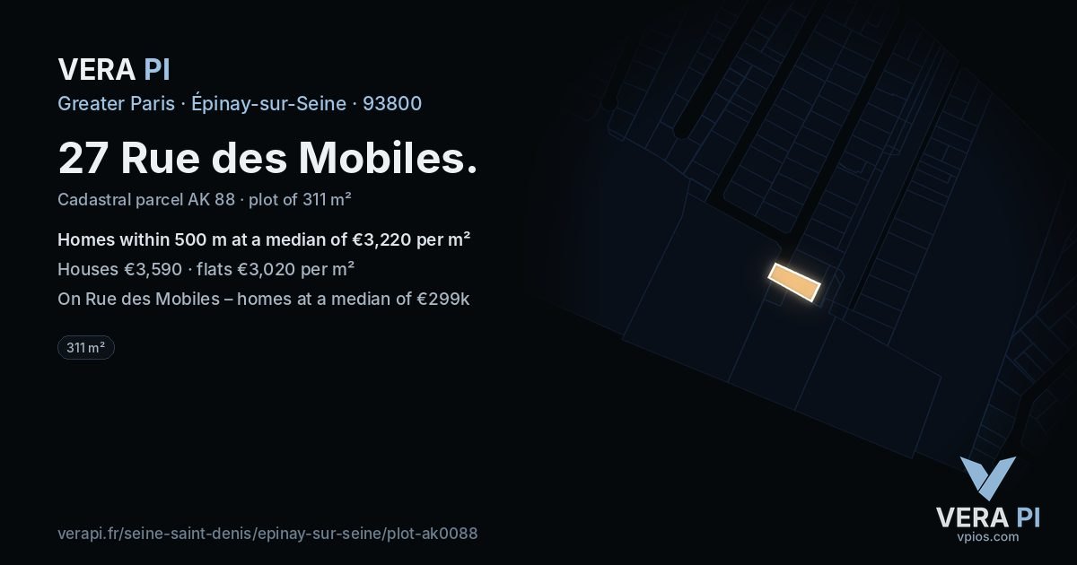 27 Rue des Mobiles, Épinay-sur-Seine at night – the plot lit, the parcels around coloured by the prices near them