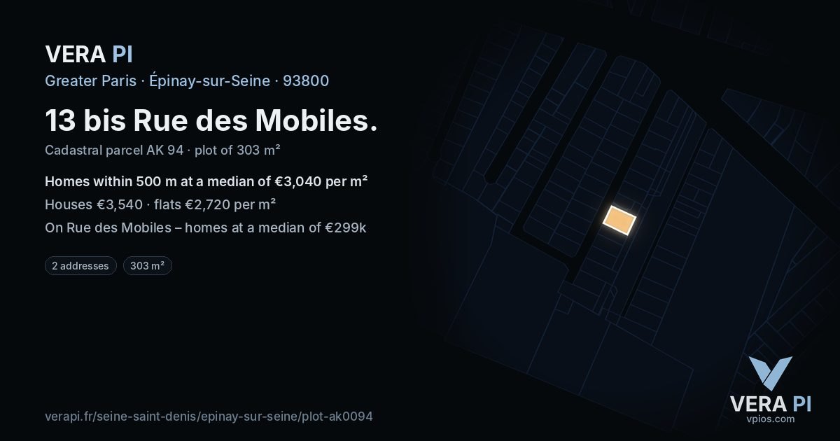 13 bis Rue des Mobiles, Épinay-sur-Seine at night – the plot lit, the parcels around coloured by the prices near them