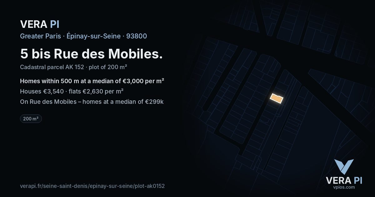 5 bis Rue des Mobiles, Épinay-sur-Seine at night – the plot lit, the parcels around coloured by the prices near them