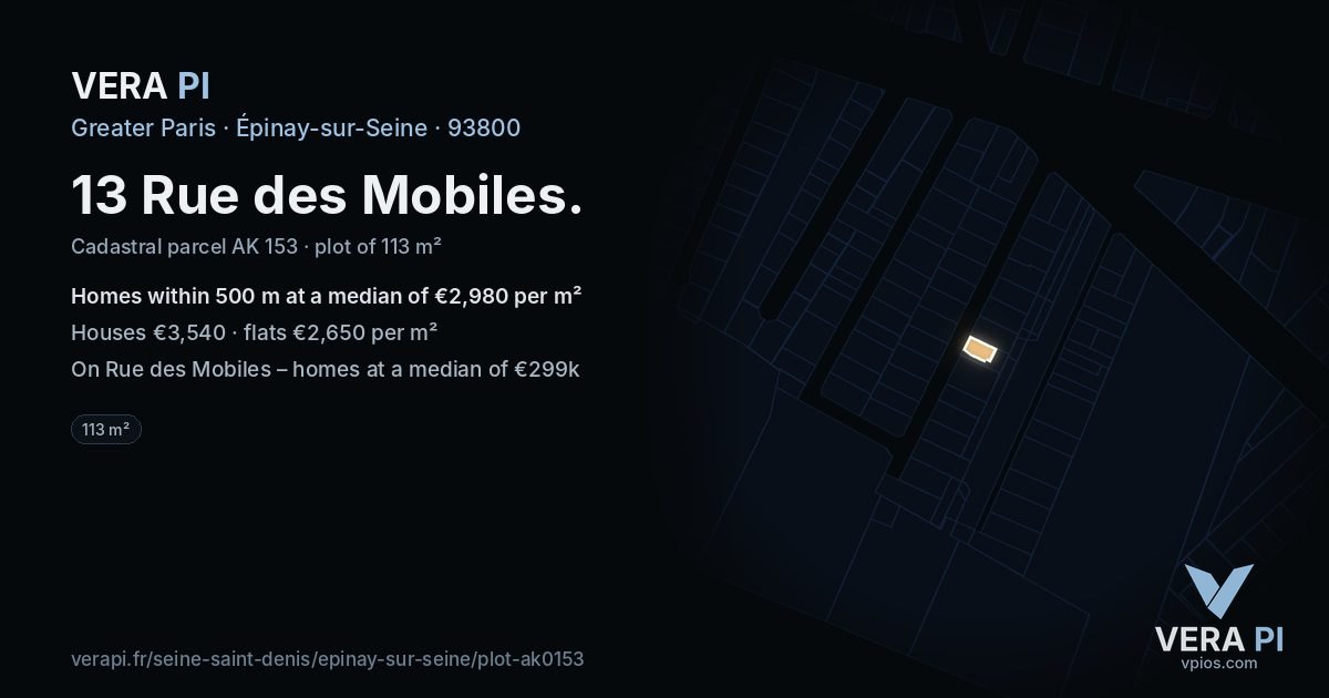 13 Rue des Mobiles, Épinay-sur-Seine at night – the plot lit, the parcels around coloured by the prices near them