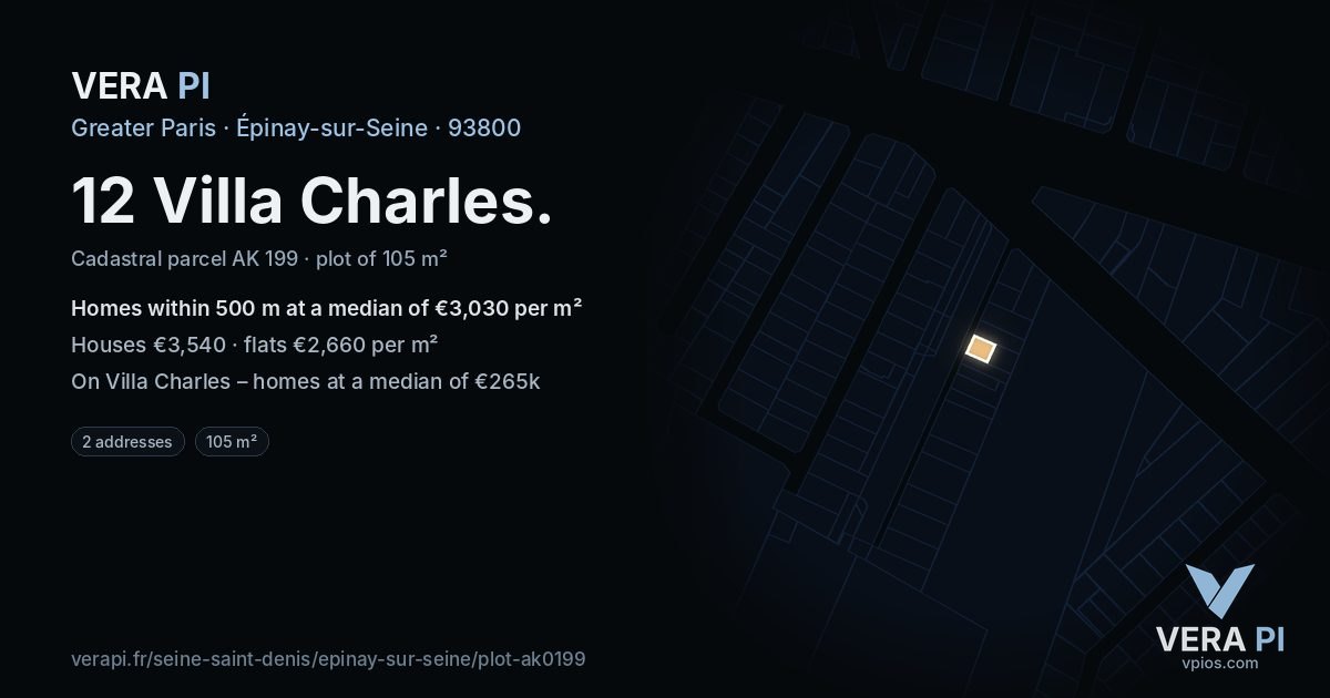 12 Villa Charles, Épinay-sur-Seine at night – the plot lit, the parcels around coloured by the prices near them