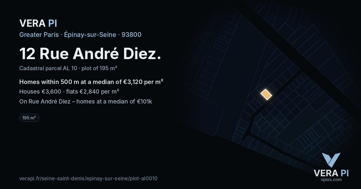 12 Rue André Diez, Épinay-sur-Seine at night – the plot lit, the parcels around coloured by the prices near them