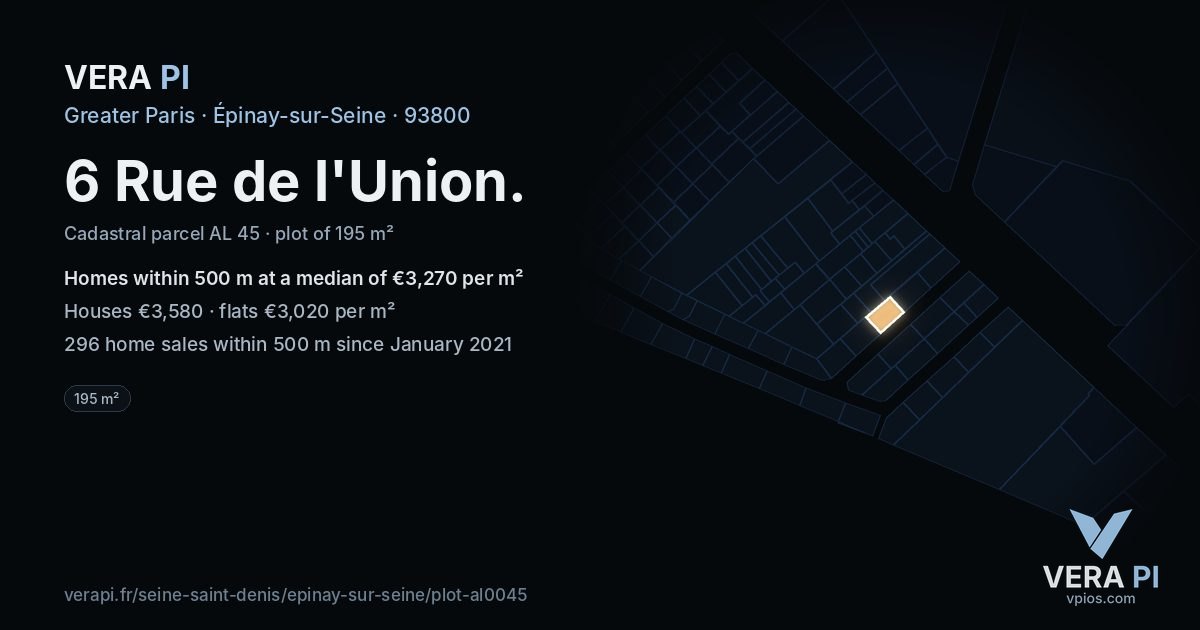 6 Rue de l'Union, Épinay-sur-Seine at night – the plot lit, the parcels around coloured by the prices near them
