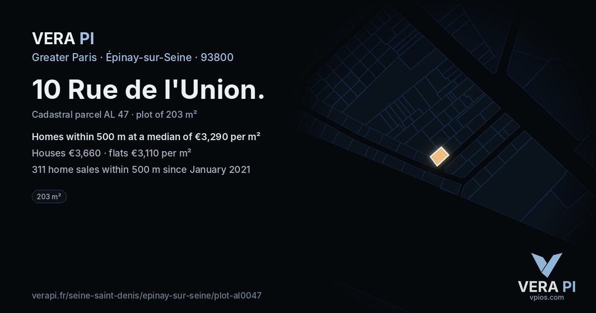 10 Rue de l'Union, Épinay-sur-Seine at night – the plot lit, the parcels around coloured by the prices near them