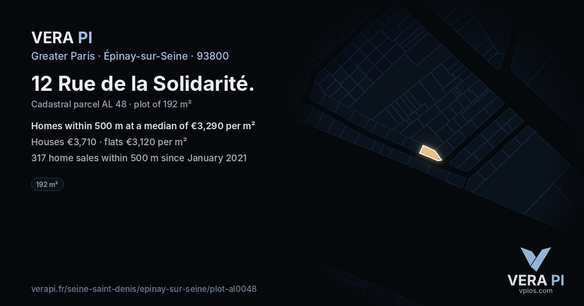 12 Rue de la Solidarité, Épinay-sur-Seine at night – the plot lit, the parcels around coloured by the prices near them