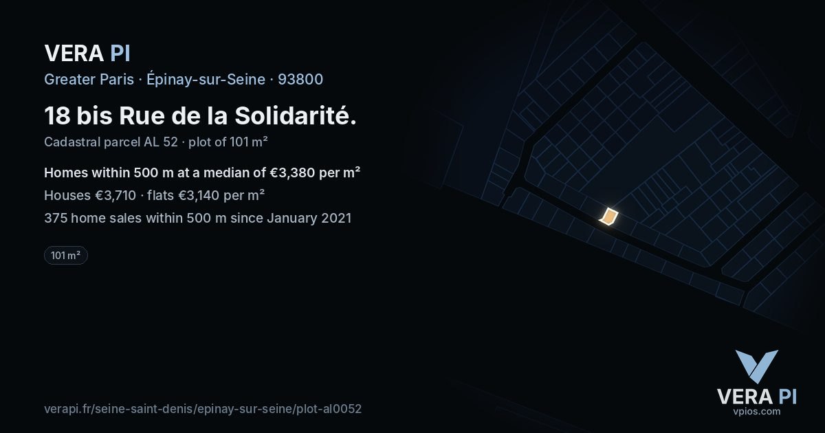 18 bis Rue de la Solidarité, Épinay-sur-Seine at night – the plot lit, the parcels around coloured by the prices near them