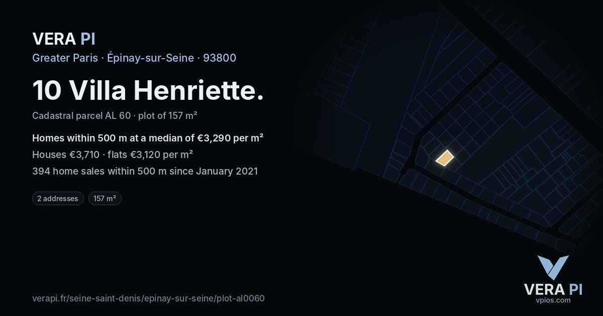 10 Villa Henriette, Épinay-sur-Seine at night – the plot lit, the parcels around coloured by the prices near them