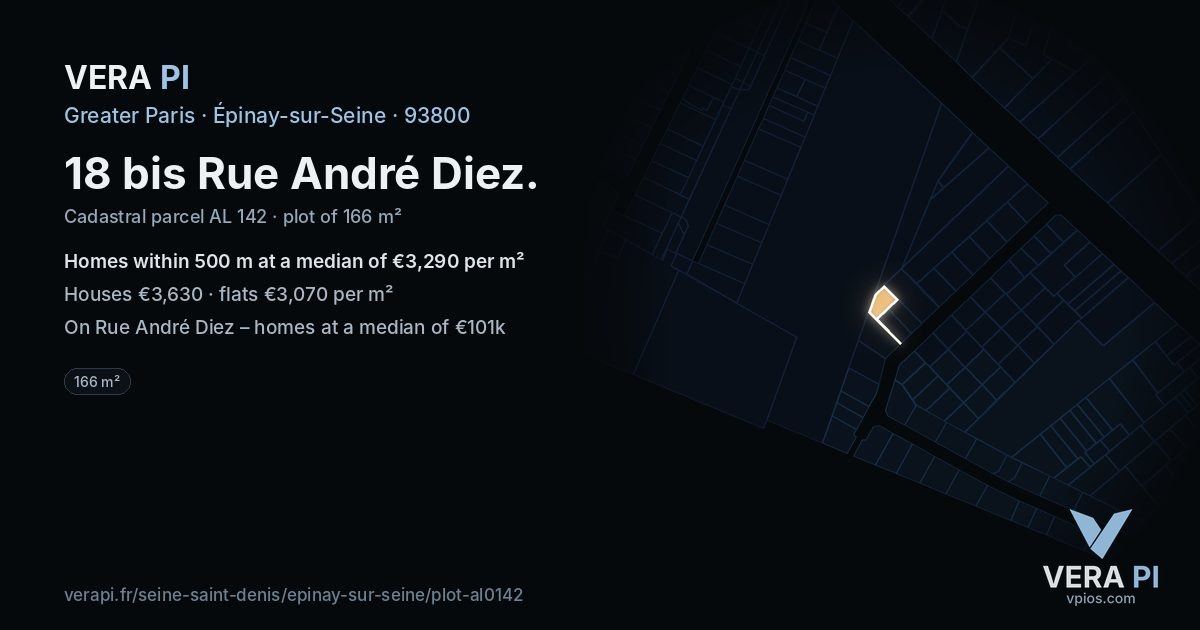 18 bis Rue André Diez, Épinay-sur-Seine at night – the plot lit, the parcels around coloured by the prices near them