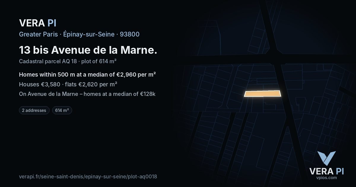 13 bis Avenue de la Marne, Épinay-sur-Seine at night – the plot lit, the parcels around coloured by the prices near them