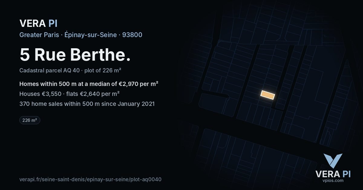 5 Rue Berthe, Épinay-sur-Seine at night – the plot lit, the parcels around coloured by the prices near them
