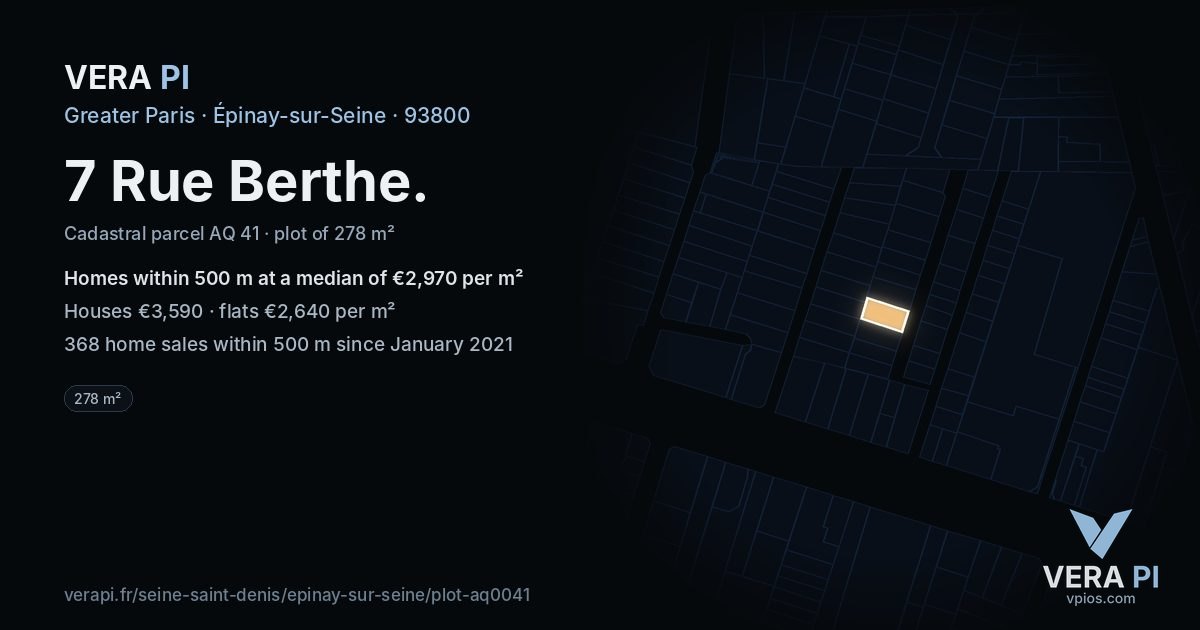 7 Rue Berthe, Épinay-sur-Seine at night – the plot lit, the parcels around coloured by the prices near them