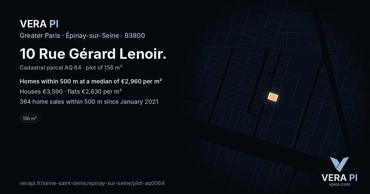 10 Rue Gérard Lenoir, Épinay-sur-Seine at night – the plot lit, the parcels around coloured by the prices near them