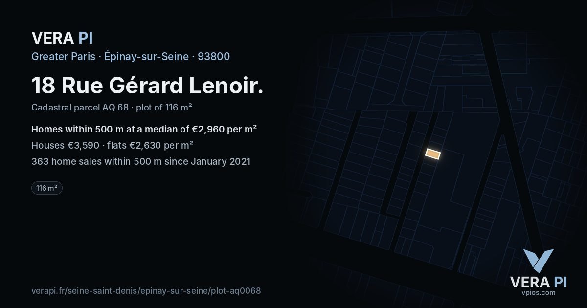 18 Rue Gérard Lenoir, Épinay-sur-Seine at night – the plot lit, the parcels around coloured by the prices near them