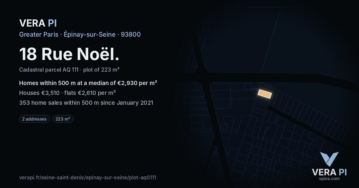 18 Rue Noël, Épinay-sur-Seine at night – the plot lit, the parcels around coloured by the prices near them