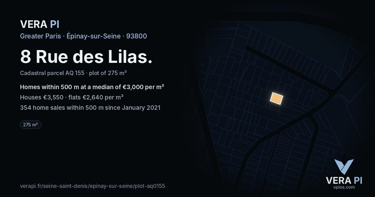 8 Rue des Lilas, Épinay-sur-Seine at night – the plot lit, the parcels around coloured by the prices near them