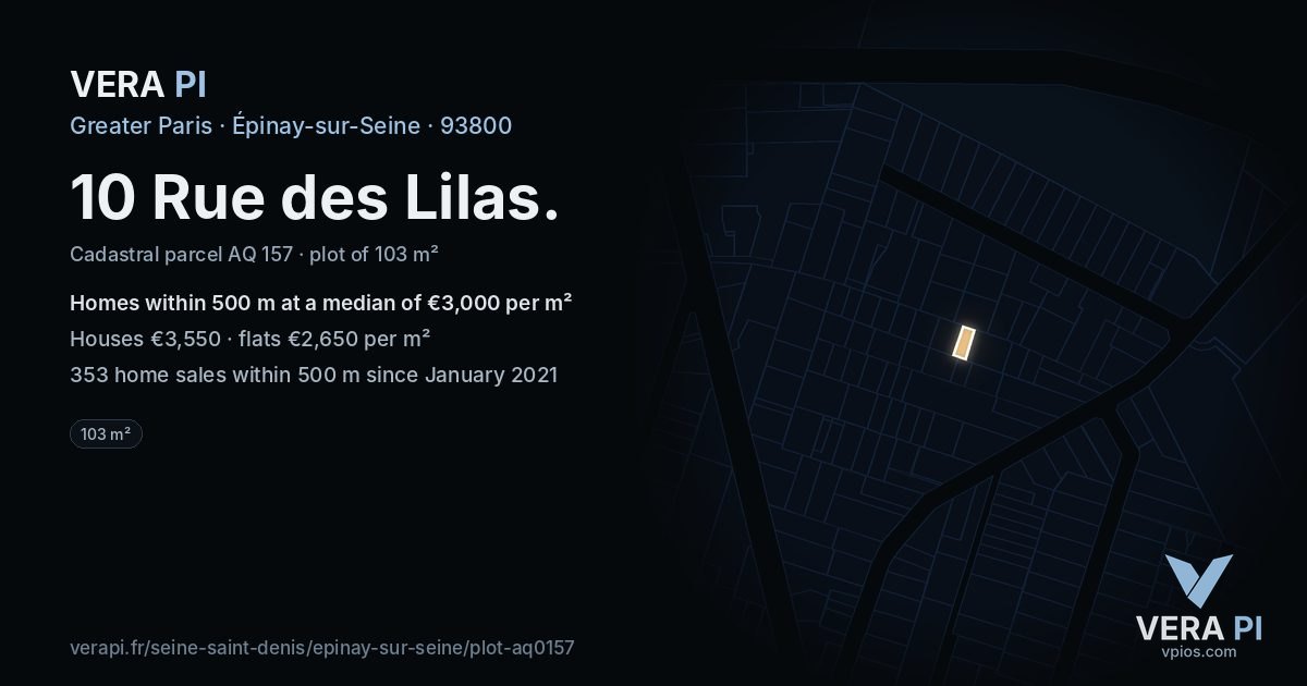 10 Rue des Lilas, Épinay-sur-Seine at night – the plot lit, the parcels around coloured by the prices near them