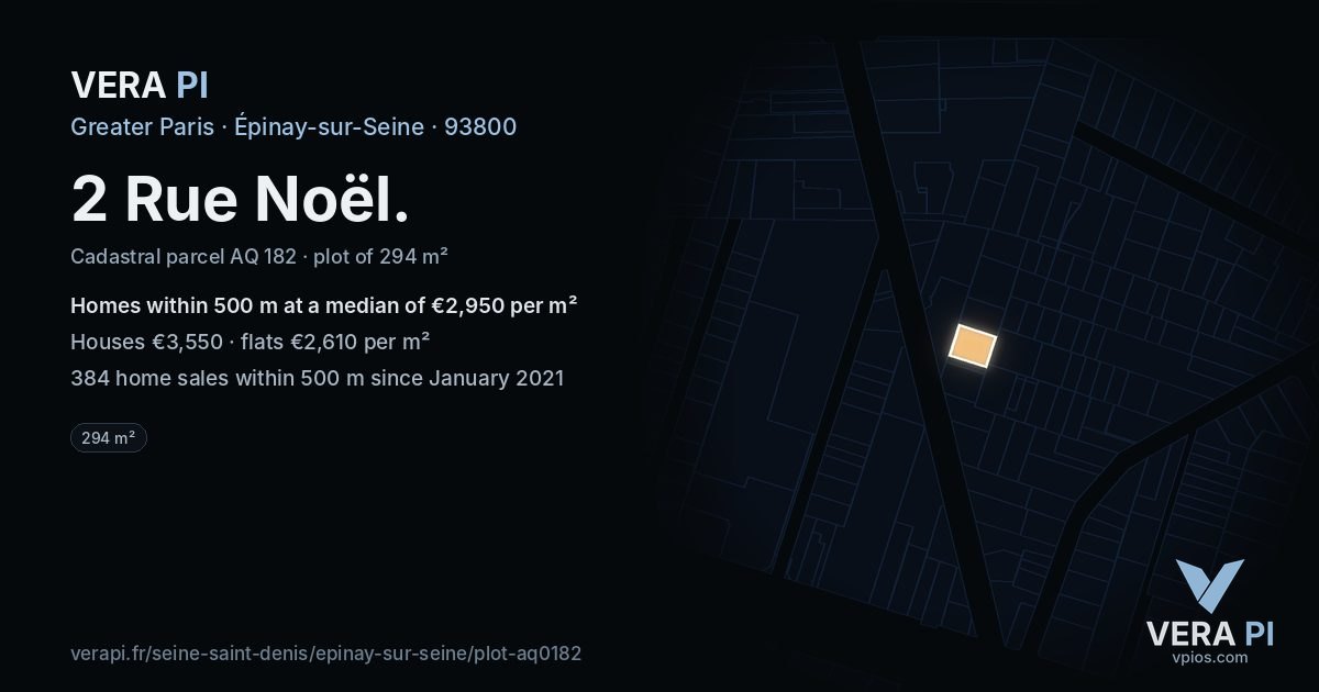 2 Rue Noël, Épinay-sur-Seine at night – the plot lit, the parcels around coloured by the prices near them
