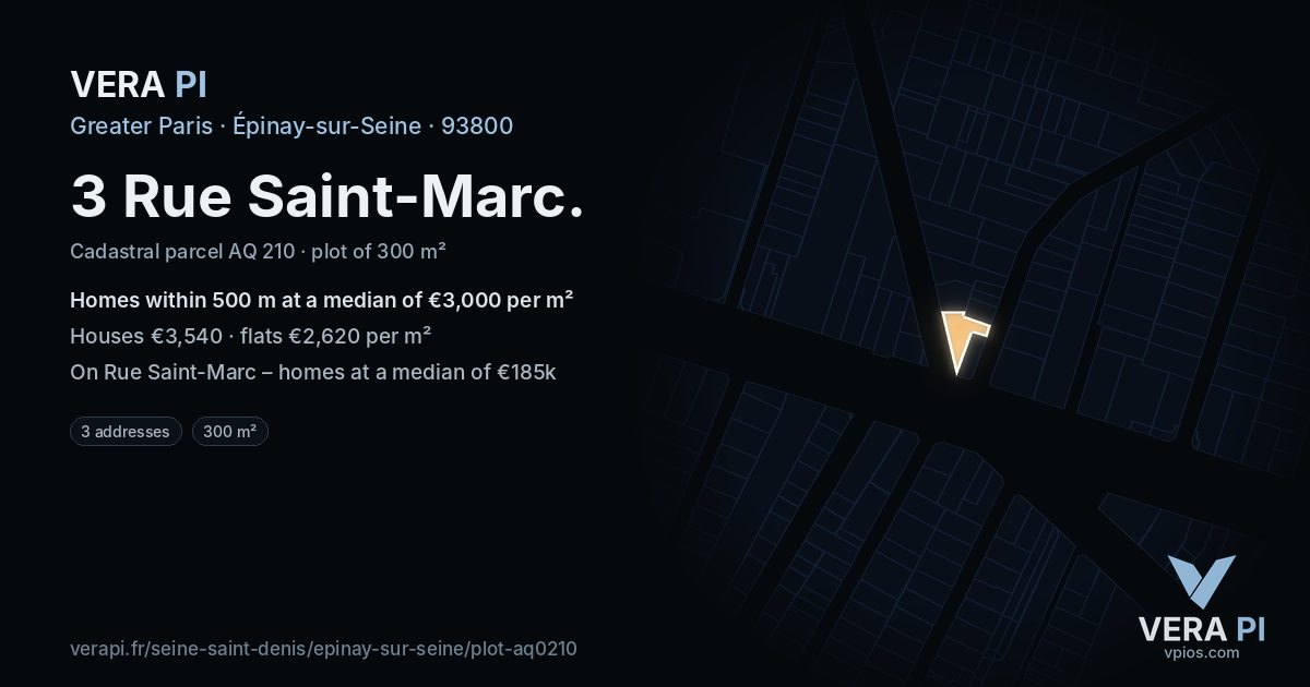 3 Rue Saint-Marc, Épinay-sur-Seine at night – the plot lit, the parcels around coloured by the prices near them