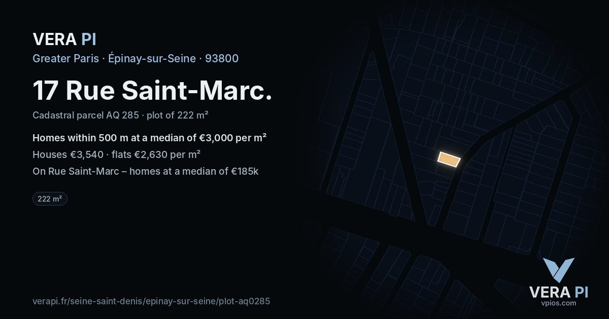 17 Rue Saint-Marc, Épinay-sur-Seine at night – the plot lit, the parcels around coloured by the prices near them