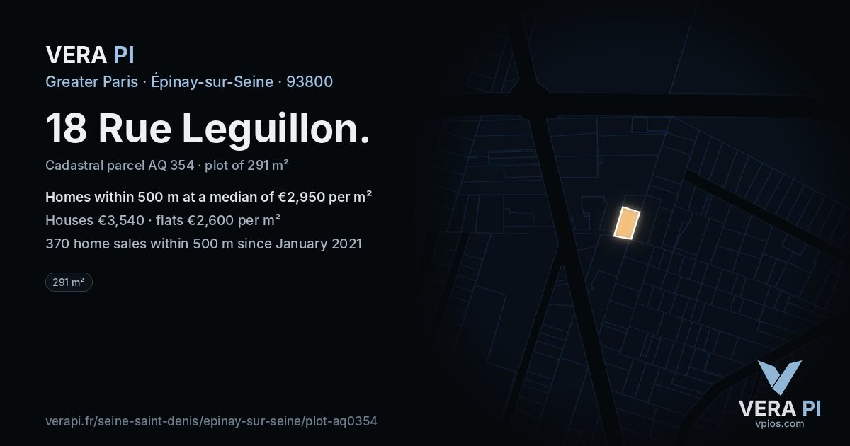 18 Rue Leguillon, Épinay-sur-Seine at night – the plot lit, the parcels around coloured by the prices near them