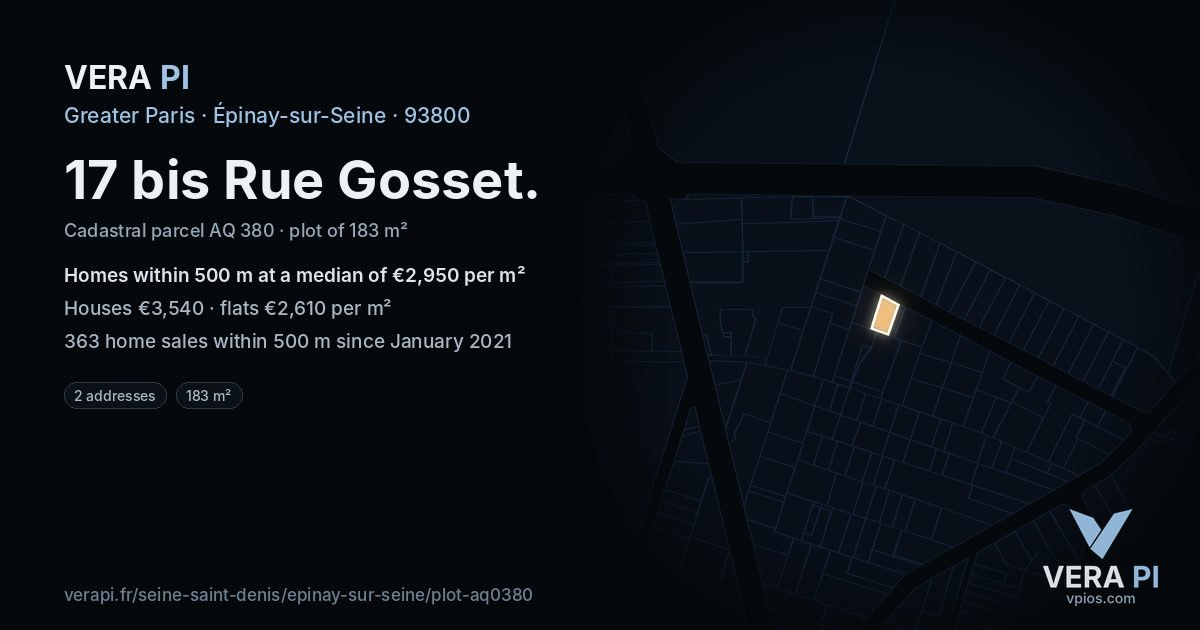 17 bis Rue Gosset, Épinay-sur-Seine at night – the plot lit, the parcels around coloured by the prices near them