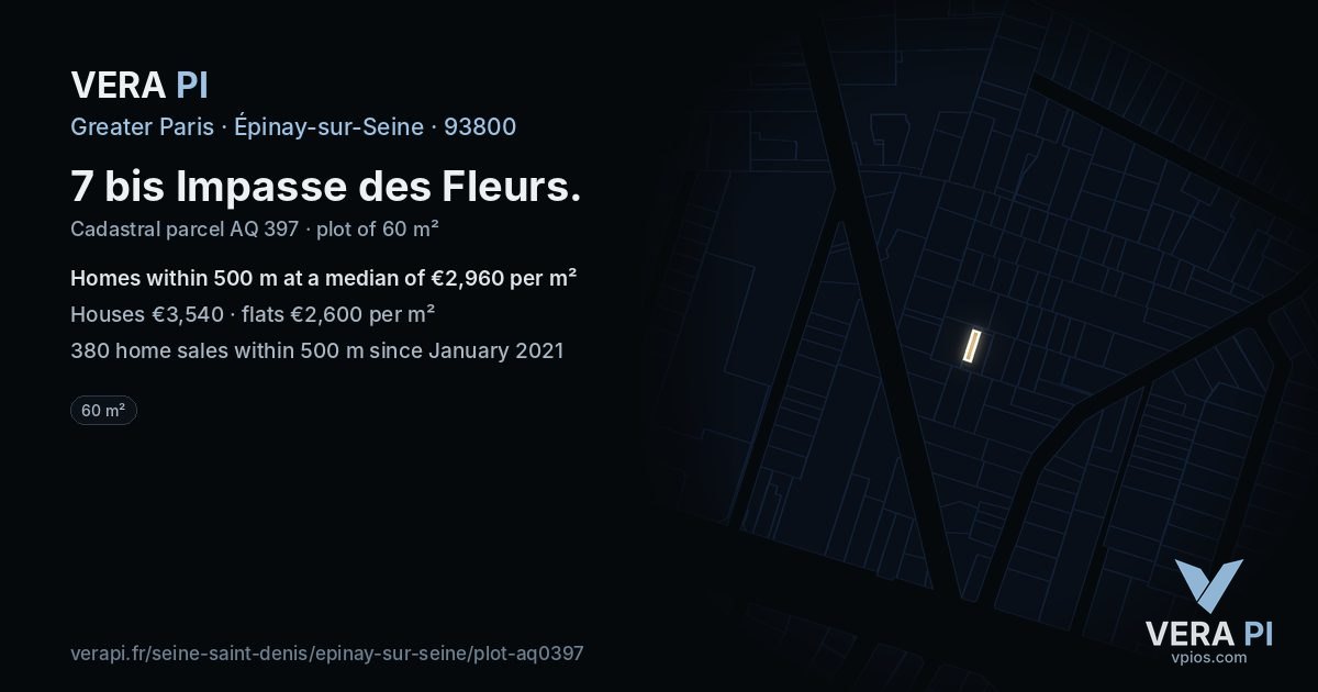 7 bis Impasse des Fleurs, Épinay-sur-Seine at night – the plot lit, the parcels around coloured by the prices near them