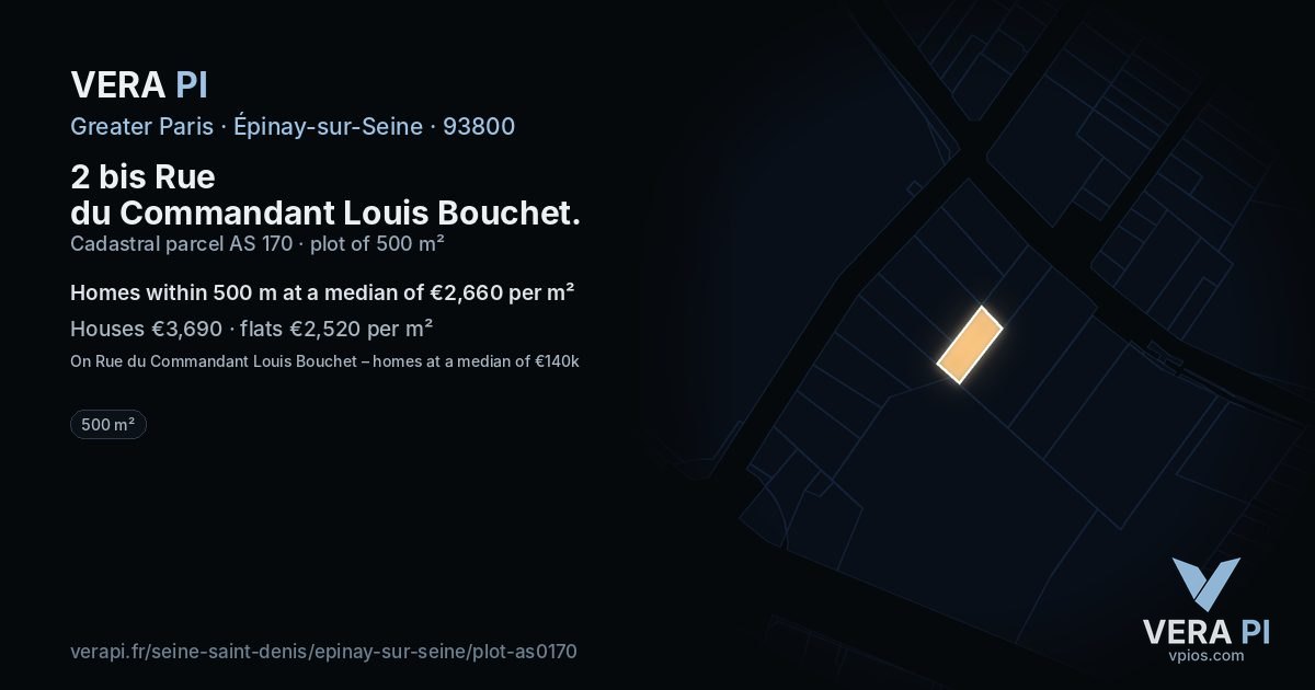 2 bis Rue du Commandant Louis Bouchet, Épinay-sur-Seine at night – the plot lit, the parcels around coloured by the prices near them