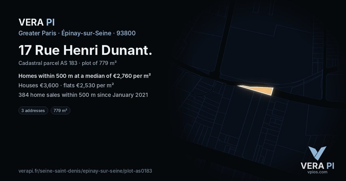 17 Rue Henri Dunant, Épinay-sur-Seine at night – the plot lit, the parcels around coloured by the prices near them