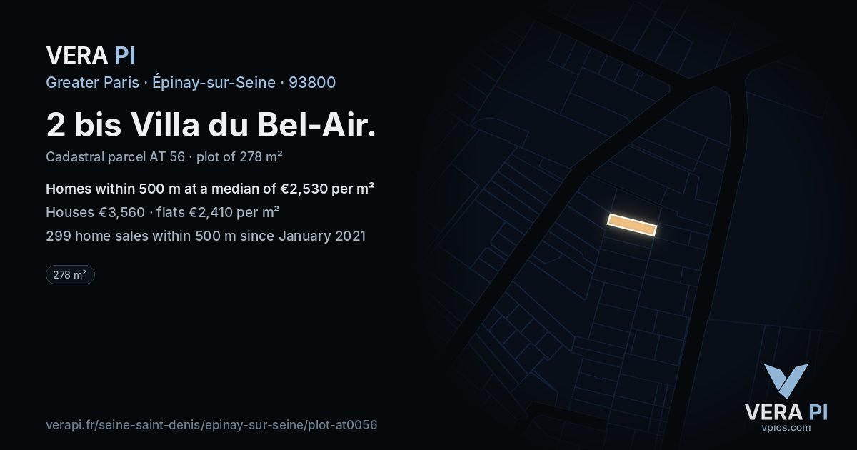 2 bis Villa du Bel-Air, Épinay-sur-Seine at night – the plot lit, the parcels around coloured by the prices near them