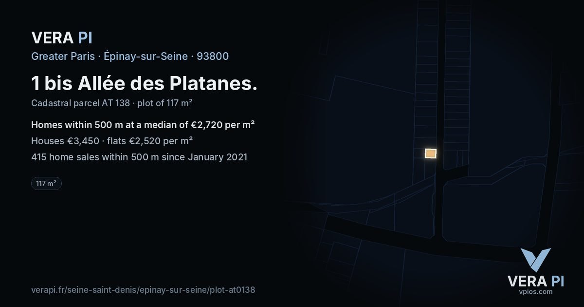 1 bis Allée des Platanes, Épinay-sur-Seine at night – the plot lit, the parcels around coloured by the prices near them