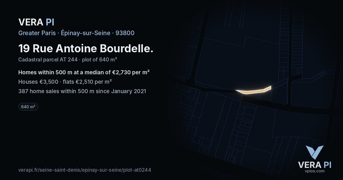 19 Rue Antoine Bourdelle, Épinay-sur-Seine at night – the plot lit, the parcels around coloured by the prices near them
