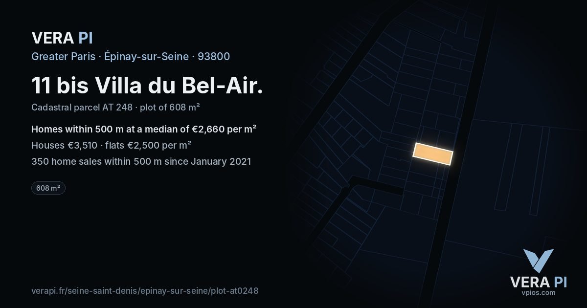11 bis Villa du Bel-Air, Épinay-sur-Seine at night – the plot lit, the parcels around coloured by the prices near them