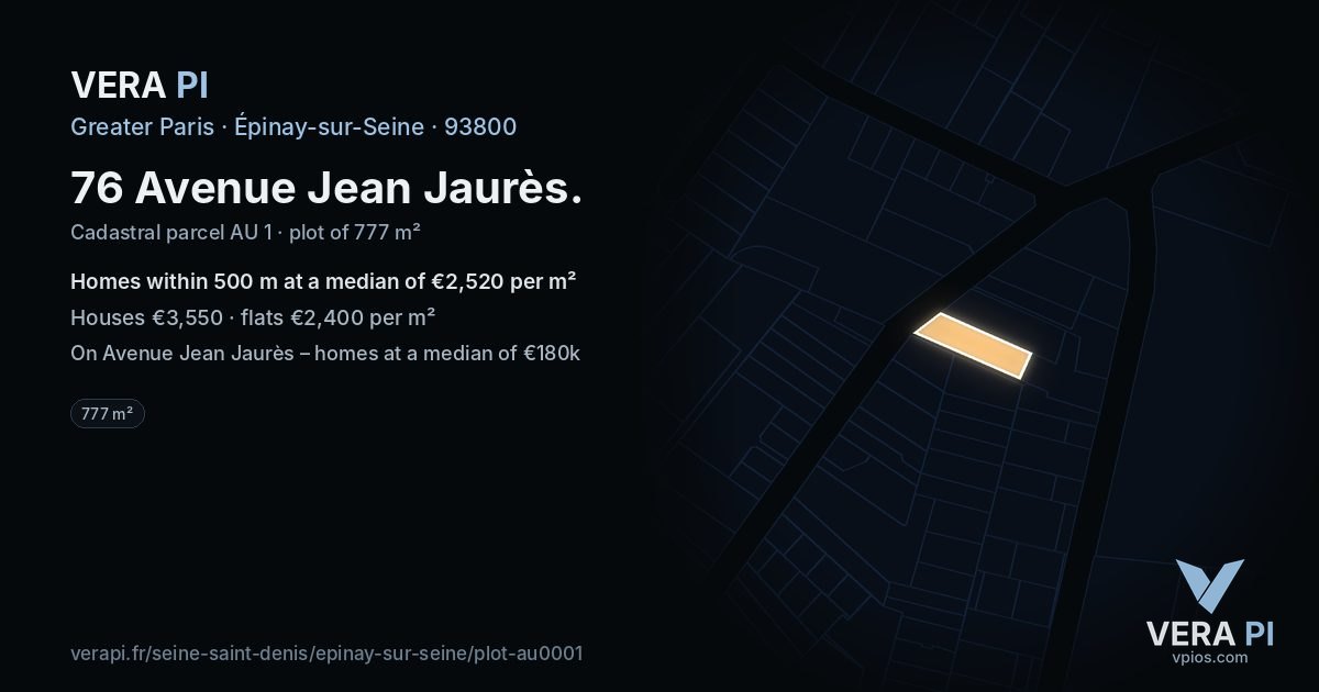 76 Avenue Jean Jaurès, Épinay-sur-Seine at night – the plot lit, the parcels around coloured by the prices near them